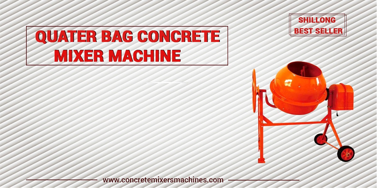 Best mixing machine for concrete in Shillong Dealer Guwahati 2024